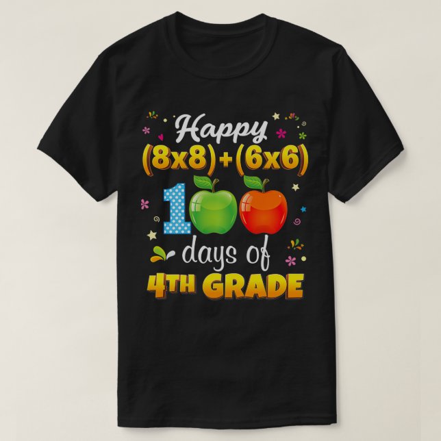 Happy 100 Days Of 4th Grade 100th Day Math Formula T-Shirt (Design Front)
