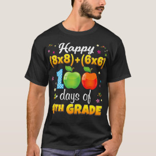 Happy 100 Days Of 4th Grade 100th Day Math Formula T-Shirt
