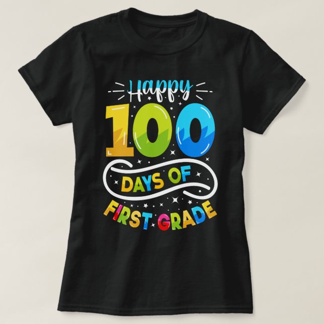 happy 100 days of first grade T-Shirt (Design Front)