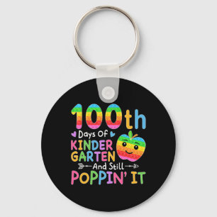 Happy 100 Days Of Kindergarten And Still Poppin' I Key Ring