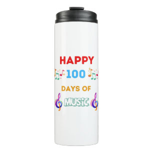 Happy 100 Days Of music Thermal Tumbler