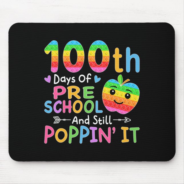 Happy 100 Days Of Preschool And Still Poppin It Ki Mouse Mat (Front)