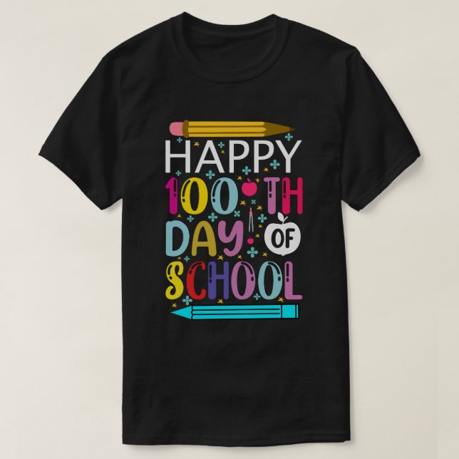 happy 100 days of school 100 days school school T-Shirt (Design Front)