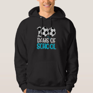 Happy 100 Days Of School 100th Day Soccer Teacher  Hoodie