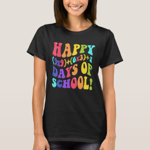 Happy 100 Days Of School 100th Day Teacher Math Fo T-Shirt