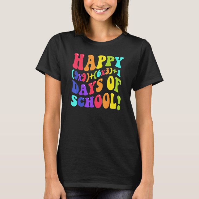 Happy 100 Days Of School 100th Day Teacher Math Fo T-Shirt (Front)