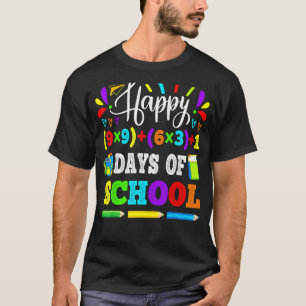 Happy 100 Days of School 100th Math Equation Teach T-Shirt