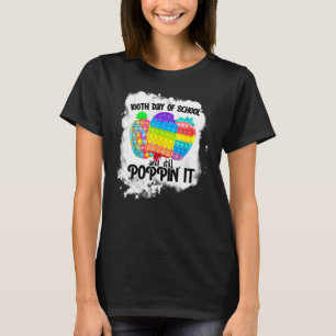 Happy 100 Days Of School And Still Poppin 100th Da T-Shirt