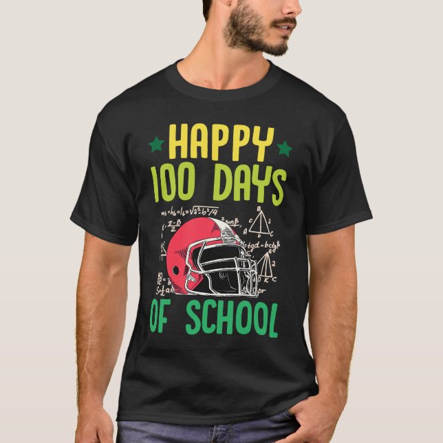 Happy 100 Days Of School Football Helmet Math Teac T-Shirt (Front)