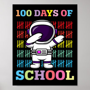 Happy 100 Days Of School Kids Dabbing Astronaut Lo Poster