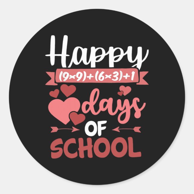 Happy 100 Days Of School Math Formula Valentines D Classic Round Sticker (Front)