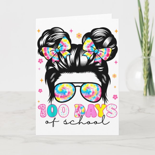 Happy 100 Days Of School Messy Bun Girls 100th Day Card (Front)