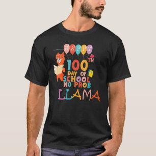 Happy 100 Days Of School No Prob LLAMA Teacher Kid T-Shirt