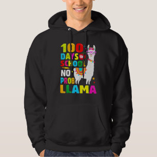 Happy 100 Days Of School No Probllama Llama 100th Hoodie