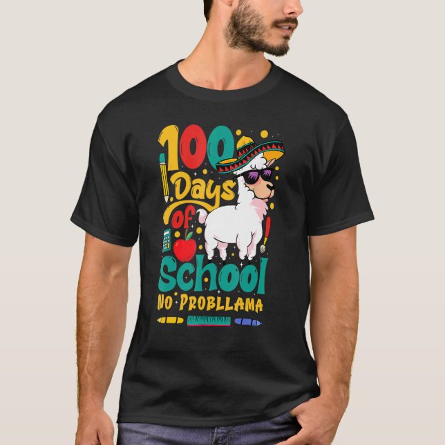 Happy 100 Days Of School No Probllama Llama 100th  T-Shirt (Front)
