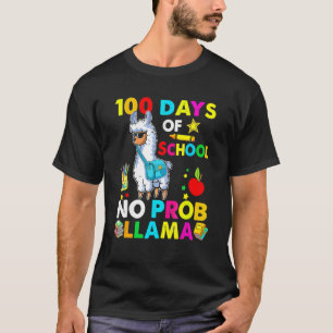 Happy 100 Days Of School No Probllama Llama 100th  T-Shirt