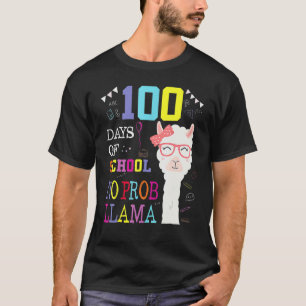 Happy 100 Days Of School No Probllama Llama 100th T-Shirt