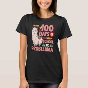 Happy 100 Days Of School No Probllama Llama 100th T-Shirt