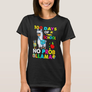 Happy 100 Days Of School No Probllama Llama 100th  T-Shirt