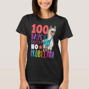 Happy 100 Days Of School No Probllama Llama 100th  T-Shirt