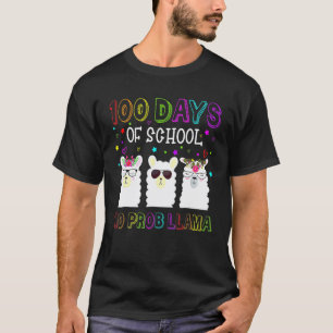 Happy 100 Days Of School No Probllama Llama 100th T-Shirt