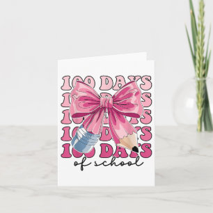 Happy 100 Days Of School Pencil Coquette Bow Teach Card