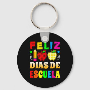 Happy 100 Days Of School Spanish - Feliz 100 Dias Key Ring