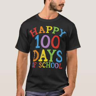 Happy 100 Days Of School  T-Shirt