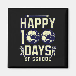 Happy 100 Days Of School Teacher 100th Day Soccer Magnet