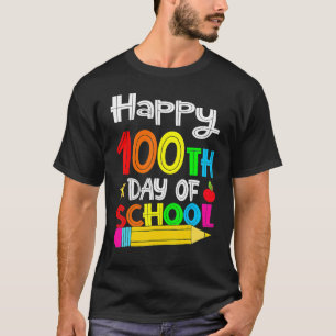 Happy 100 Days Of School Teacher 100th Day Student T-Shirt