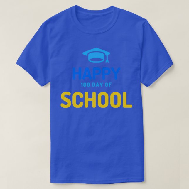 happy 100 th day of school 6 T-Shirt (Design Front)