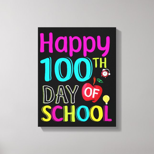 Happy-100-th-day-of-school Canvas Print (Front)