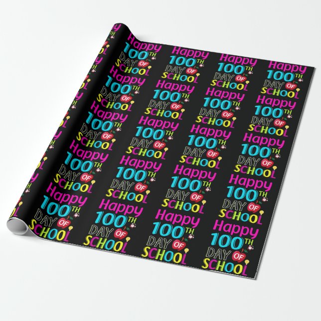 Happy-100-th-day-of-school Wrapping Paper (Unrolled)