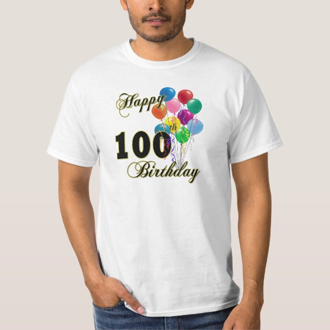 Happy 100th Birthday Gifts and Birthday Apparel T-Shirt (Front)