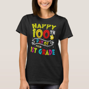 Happy 100th Day Of 1st Grade 100 Days Of School 32 T-Shirt