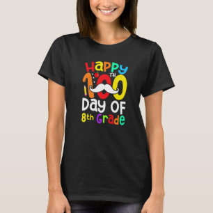 Happy 100th Day Of 8th Grade Moustache Teacher Stu T-Shirt