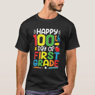 Happy 100th Day of First Grade Shirt Teachers Kids
