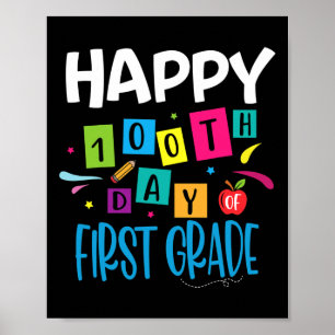 Happy 100th Day Of First grade Teacher Students 10 Poster
