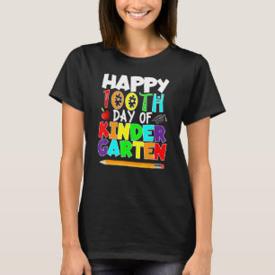 Happy 100th Day Of Kinder Garten Teacher Or Studen T-Shirt