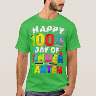 Happy 100th day of kindergarten 100 days for teach T-Shirt