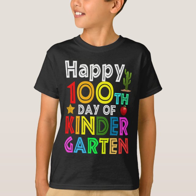 happy 100th day of kindergarten 100 days of school T-Shirt (Front)