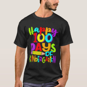 Happy 100th Day Of Kindergarten 100 Days Of School T-Shirt