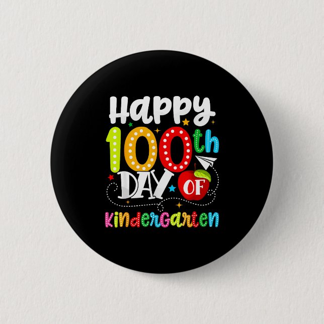 Happy 100th Day Of Kindergarten Funny Teachers Stu 6 Cm Round Badge (Front)