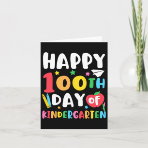 Happy 100th Day Of Kindergarten Teacher Kids 100 D Card