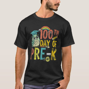 Happy 100th Day Of Pre K 100 Days School Teacher T-Shirt