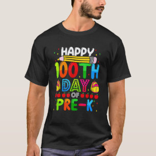 Happy 100th Day Of Pre K Teacher 100 Days School 1 T-Shirt