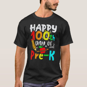 Happy 100th Day Of Pre K Teacher 100 Days School 1 T-Shirt