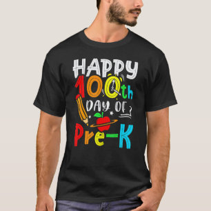Happy 100th Day Of Pre K Teacher 100 Days School 6 T-Shirt