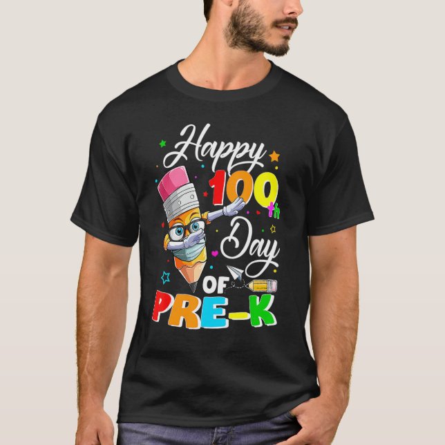 Happy 100th Day of Pre K Teacher or Student Pencil T-Shirt (Front)