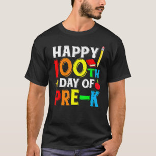 Happy 100th Day of Pre K Teacher or Student T-Shirt
